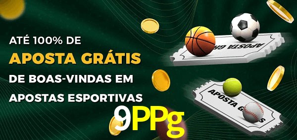 9PPg Ate 100% de Aposta Gratis
